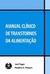 Manual Clinico de Transtornos da Alimentação - Autor: Joel Yager e Pauline S Powers (2010) [usado]