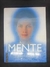 A Mente (seu Corpo, sua Saúde Vol.10 - Seleções do Readers Digest) - Autor: Tradução - Cláudia Caetano de Araujo (2009) [usado]