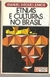 Etnias e Culturas no Brasil - Autor: Manuel Diégues Júnior (1976) [usado]