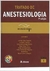 Tratado de Anestesiologia Vol.1 (7ªedição) Não Acompanha Cd-rom - Autor: Luiz Marciano Cangiani e Outros (2012) [usado]