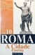 Roma a Cidade Eterna Vol.10 - Autor: Cristina Vieira [usado]