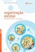Organização Escolar (perspectivas e Enfoques) - Autor: Marcia Andreia Grochoska (2014) [usado]