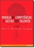 Modelo de Competencias e Gestao dos Talentos (2ªedição) - Autor: Maria Rita Gramigna (2014) [usado]