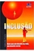 Inclusão: Mais do que um Desafio Escolar, um Desafio Social - Autor: Jairo de Paula (2006) [usado]