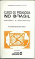 Curso de Pedagogia no Brasil (história e Identidade) Polêmicas do Nosso Tempo (bolso) - Autor: Carmen Silvia Bissolli da Silva (1999) [usado]