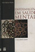 Enfermagem em Saude Mental - Autor: Ruth Mylius Rocha (2014) [usado]