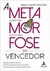A Metamorfose do Vencedor - Mudar para Não Morrer - Autor: Marco Juarez Reichert (2021) [usado]