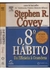 O 8º Habito - da Eficácia À Grandeza - Autor: Stephen R.covey (2005) [usado]
