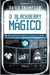 O Blackberry Mágico - Autor: David Thompson (2011) [usado]
