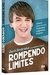 Rompendo Limites - Autor: Jack Andraka (2016) [usado]