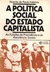 A Política Social do Estado Capitalista - Autor: Vicente de Paula Faleiros (1994) [usado]