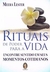 Rituais de Poder para a Vida - Autor: Meera Lester (2018) [usado]