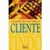 Competindo pelo Cliente - Autor: Artur J. Hipólito (2004) [usado]