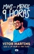Mais ou Menos 9 Horas - Autor: Martins, Vitor (0001) [novo]