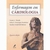 Enfermagem em Cardiologia - Autor: Susan L. Sivarajan Froelicher e Outros (2005) [usado]