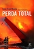 Perda Total - Autor: Sant''anna, Ivan (2011) [usado]