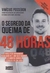 O Segredo da Queima de 48 Horas - Autor: Vinícius Possebon (2015) [usado] - comprar online