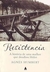 Resistência: a História de Uma Mulher que Desafiou Hitler - Autor: Humbert, Agnès (2008) [usado]