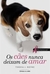 Os Cães Nunca Deixam de Amar - Autor: Teresa J. Rhyne (2013) [usado]