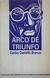 Arco de Triunfo - Autor: Carlos Castello Branco (1959) [usado]