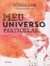 Meu Universo Particular - Autor: Frederico Elboni (2015) [usado]