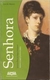 Senhora - Autor: Alencar, José de (0001) [usado]
