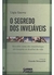 O Segredo dos Invejáveis - Autor: Guerra, Lígia (2009) [usado]