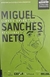 Linhas Orfãs - Autor: Miguel Sanches Neto (2014) [usado]