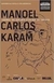 Jornal da Guerra contra os Taedos - Autor: Manoel Carlos Karam (2014) [usado]