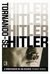 Tornando-se Hitler - a Construção de um Nazista - Autor: Thomas Weber (2019) [usado]