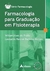 Farmacologia para Graduação em Fisioterapia - Autor: Prado, Wiliam Alves do e Outroa (2015) [usado] - comprar online