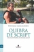 Quebra de Script (uma Incrível História de Reinvenção Pessoal) - Autor: Thomaz Magalhaes (2009) [usado]