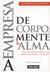 A Empresa de Corpo, Mente e Alma - Autor: Roberto Adami Tranjan (2003) [usado]