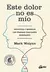 Este dolor no es mío - Mark Wolynn