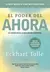 El poder del ahora - Eckhart Tolle
