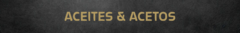 Banner de la categoría Aceites & Acetos