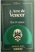 A Arte de Vencer - Em 12 Lições - 12864