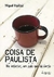 Coisa de Paulista no Interior, um País Que Dá Certo - 11453