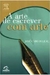 A Arte de Escrever Com Arte - 160