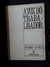 A Voz do Trabalhador - 1908 - 1915 (coleção Fac-similar do Jornal)