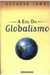 A era do Globalismo - 13582