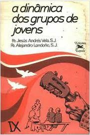 A Dinâmica dos Grupos de Jovens - 14212