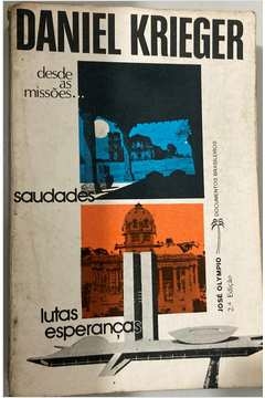 Desde as Missões,,, Saudades, Lutas, Esperança - 2ª Edição - 12031