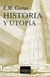 Historia y Utopía (Émile Cioran) - comprar online