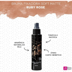 Bruma Fixadora Soft Matte - Ruby Rose - loja online