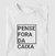 Camiseta Algodão - Pense Fora da Caixa