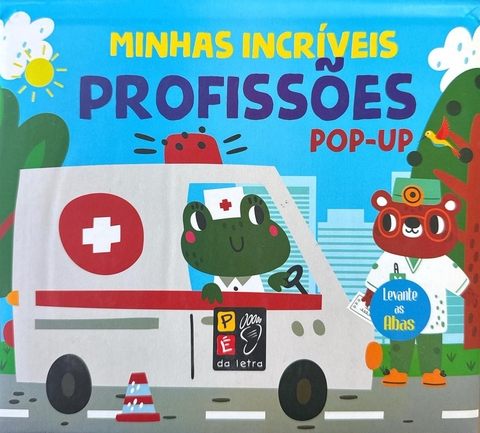 Livro Infantil Minhas Incríveis Profissões Pop-up - Levante as Abas