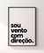 Quadro Decorativo Sou Vento com Direção - comprar online