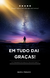 Em Tudo dai Graças.