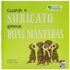 Quando O Suricato Aprende Boas Maneiras